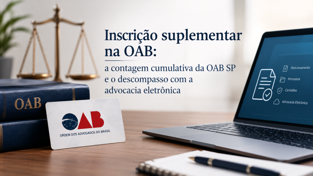Notebook com sistema processual ao lado de autos físicos antigos, ilustrando a inscrição suplementar na OAB na era do processo eletrônico.